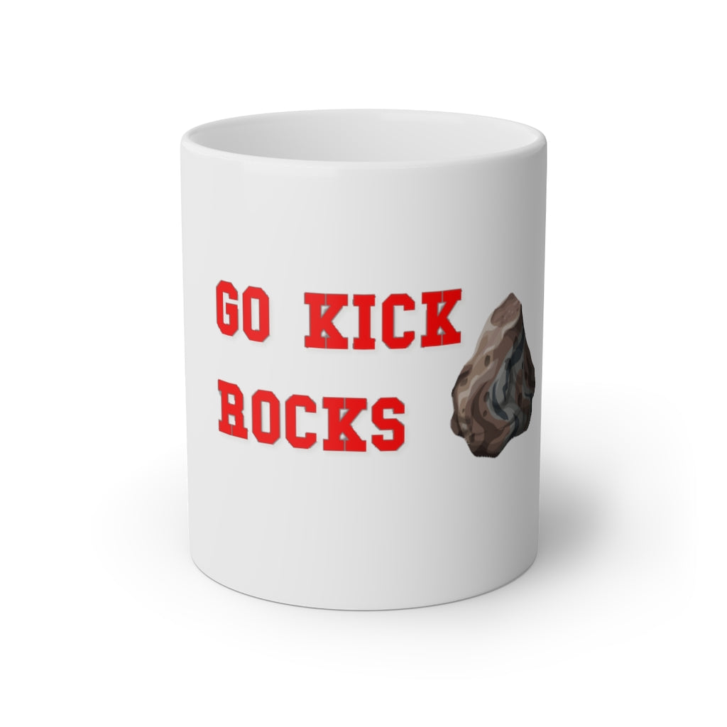 'Go Kick Rocks' Mug